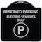 Signmission Reserved Parking Electric Vehicles Heavy-Gauge Aluminum Architectural Sign, 18" x 18", BS-1818-23151 A-DES-BS-1818-23151 - alternate 1